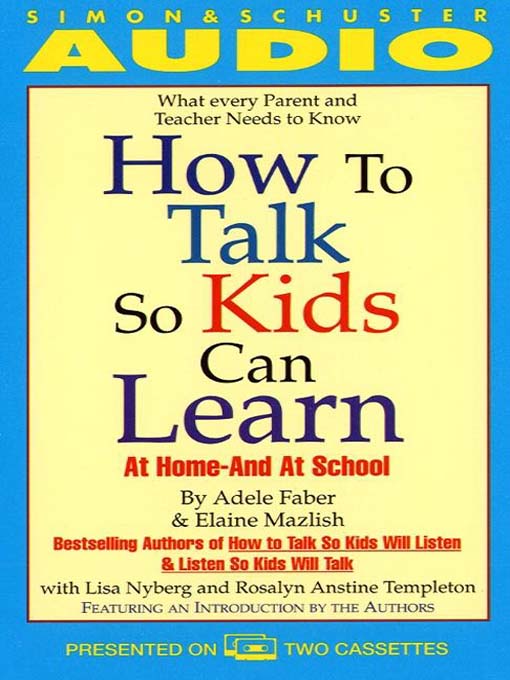 Title details for How to Talk So Kids Can Learn by Adele Faber - Wait list